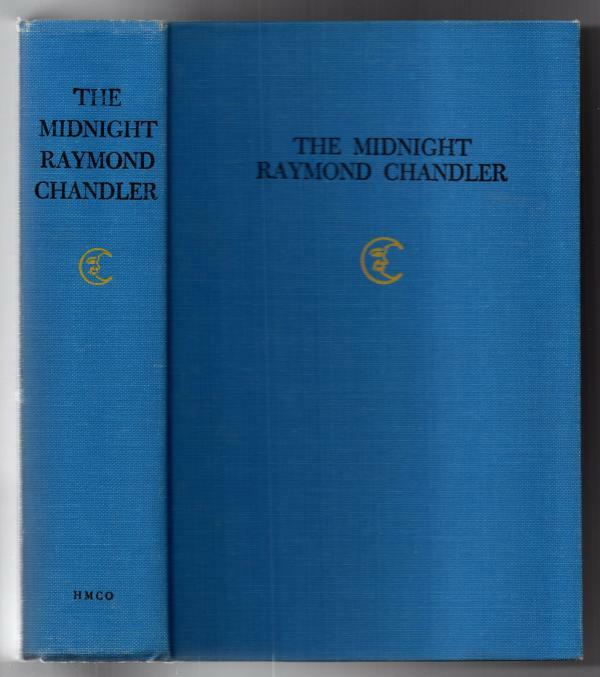 The Midnight Raymond Chandler by Raymond Chandler (First Printing)