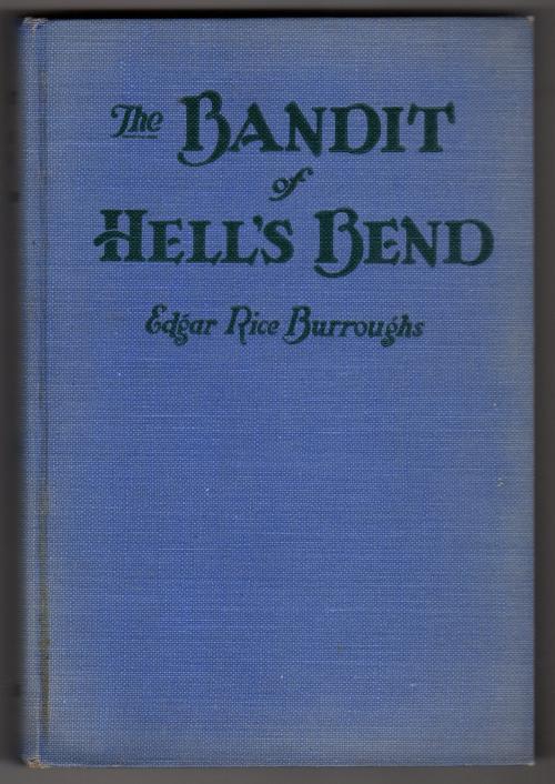 The Bandit of Hell's Bend by Edgar Rice Burroughs (First Edition)
