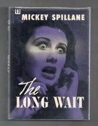 The Long Wait by Mickey  Spillane; (First Edition)