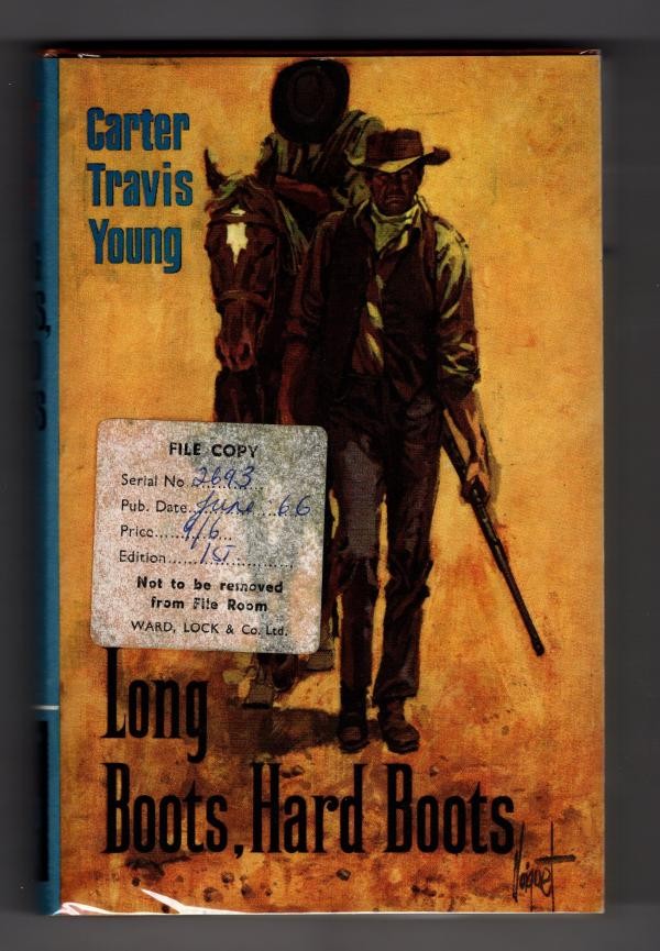 Long Boots, Hard Boots by Carter Travis Young (Ward Lock File Copy)