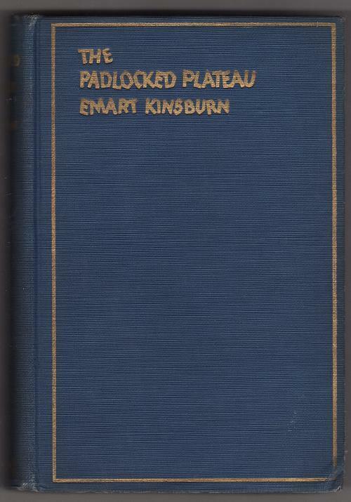The Padlocked Plateau by Emart Kinsburn (First Edition)