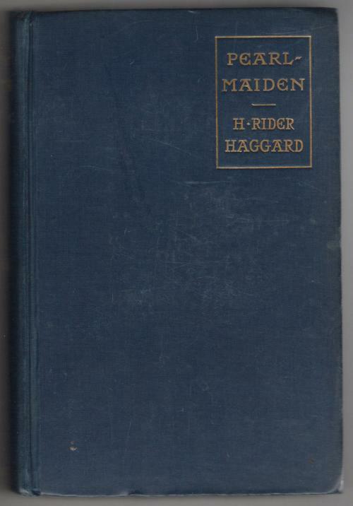 Pearl-Maiden: A Tale of the Fall of Jerusalem by H. Rider Haggard (First Edit...