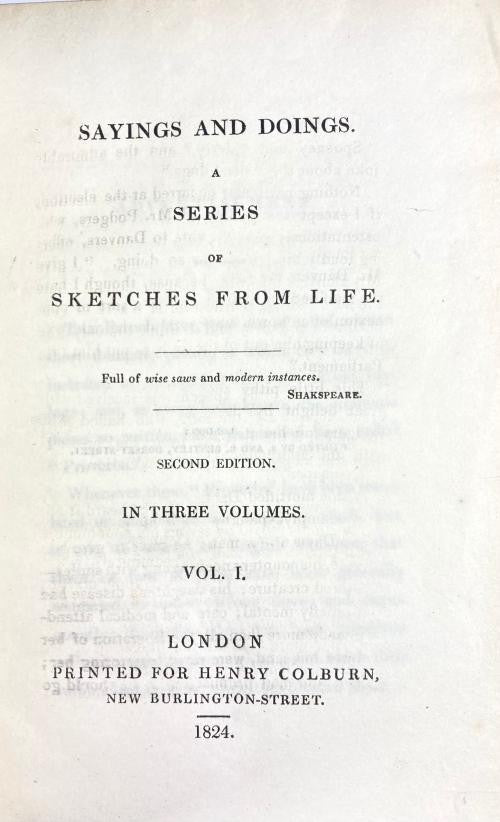 Sayings and Doings. A Series of Sketches from Life. 3 Vol Set [First Series]