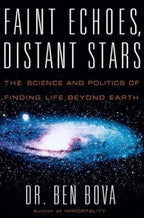 Faint Echoes, Distant Stars by Dr. Ben Nova (First Edition)