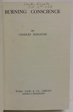 Burning Conscience by Charles Kingston (First Edition) Signed