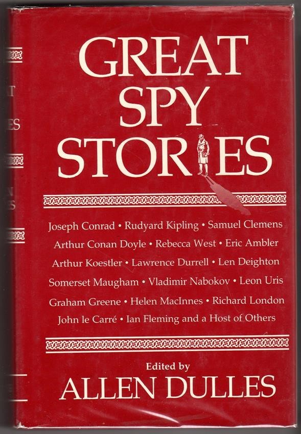 Great Spy Stories by Allen Dulles (editor)- High Grade