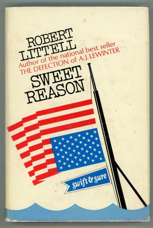 Swift Reason by Robert Littell (First US Edition)