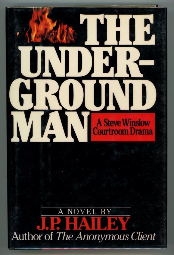 The Underground Man by J. P. Hailey Signed 1st- High Grade