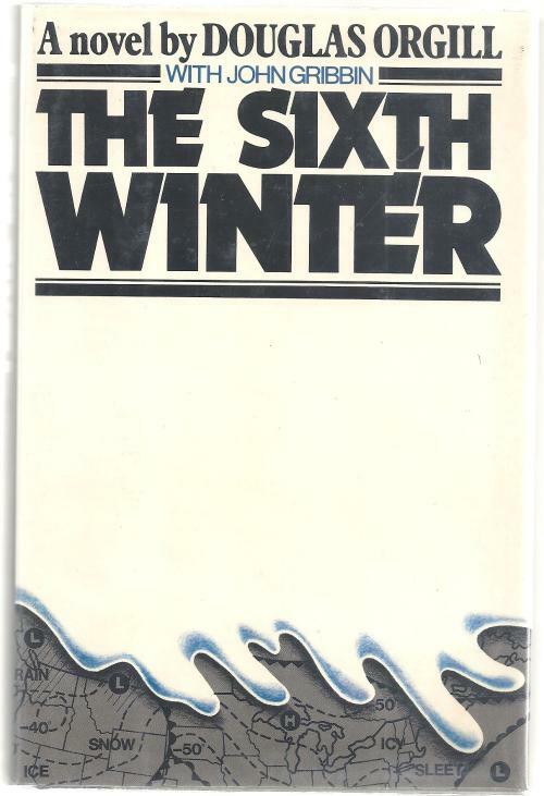 The Sixth Winter by Douglas Orgill (First Edition)