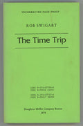 The Time Trip by Rob Swigart Uncorrected proof ARC (SOFTCOVER)