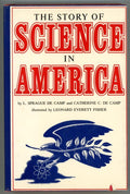 The Story of Science in America by Catherine & L. Sprague de Camp