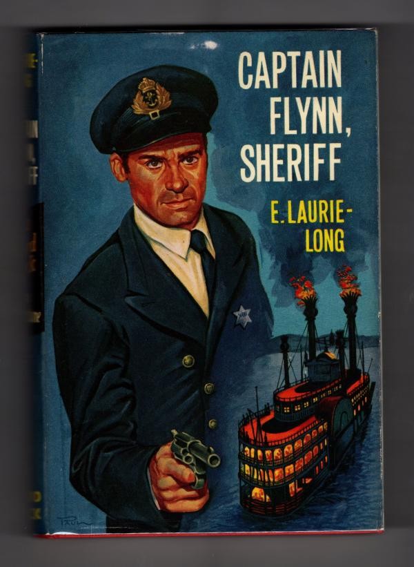 Captain Flynn, Sheriff by E. Laurie Long (First Edition) Hubin Listed, Ward F...