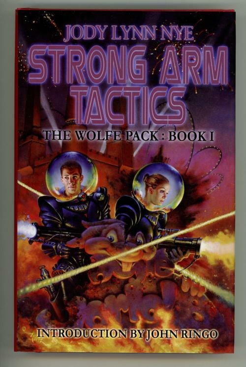 Strong Arm Tactics (The Wolfe Pack Book 1) by Jody Lynn Nye