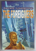 The Foreigners by James Lovegrove (First Edition) Gollancz File Copy
