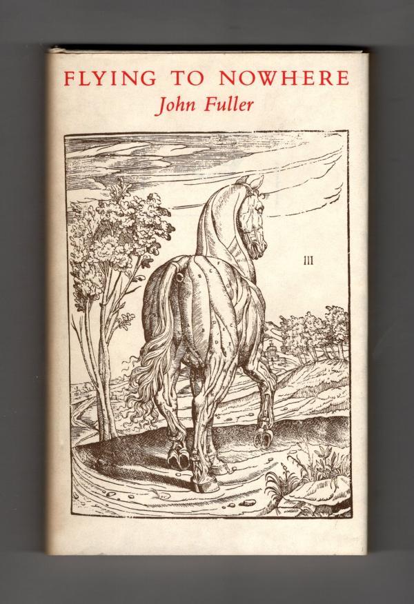 Flying to Nowhere by John Fuller (First U.S. Edition)