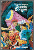 The Incredible Adventures of Dennis Dorgan by Robert E. Howard (First Edition)