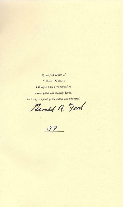 A Time to Heal by Gerald R. Ford (Limited First Edition) Signed