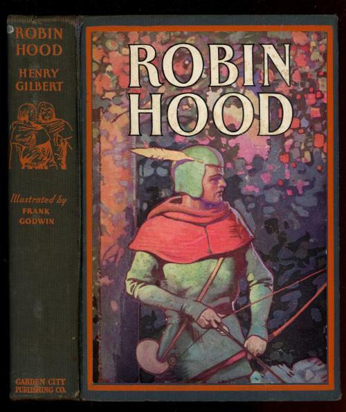 Robin Hood by Henry Gilbert, Frank Godwin Art