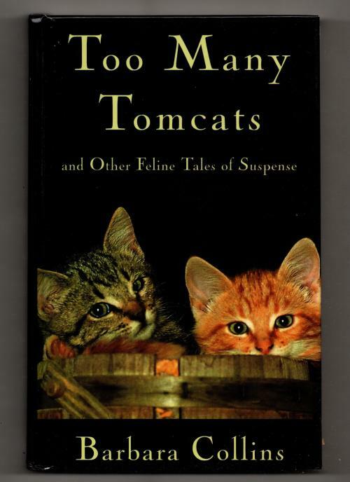 Too Many Tomcats by Barbara Collins  (First Edition: Second Printing)