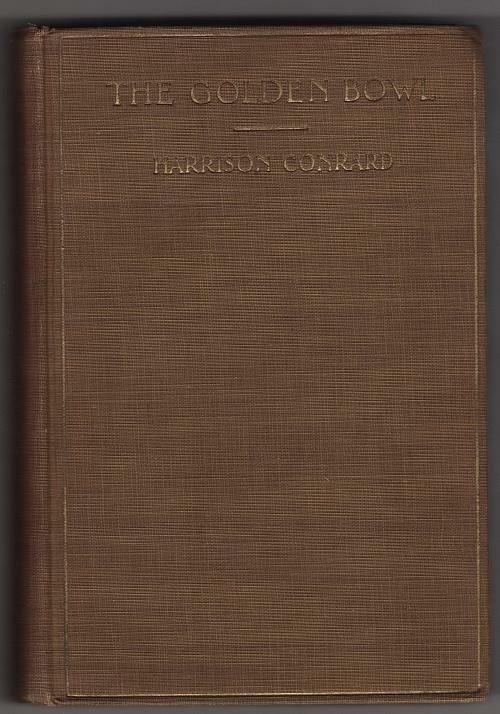 The Golden Bowl by Harrison Conrard (First Edition)