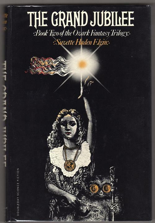 The Ozark Fantasy Trilogy by Suzette Haden Elgin (First Editions)