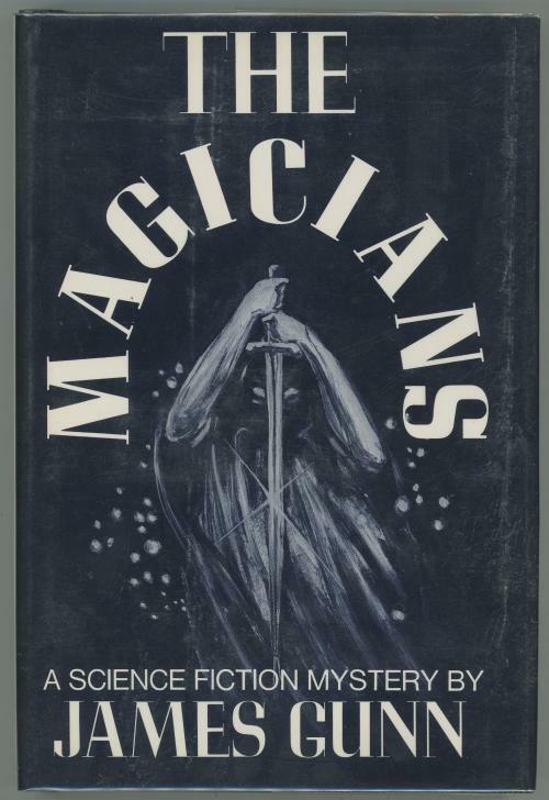 The Magicians by James Gunn (First Edition)