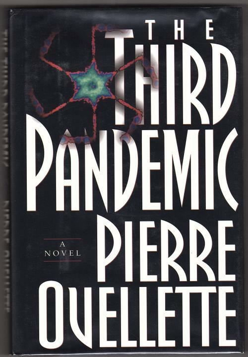 The Third Pandemic by Pierre Ovellette (First Edition)