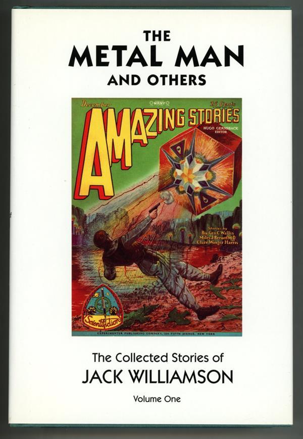 The Metal Man and Others (The Collected Stories of Jack Williamson Volume 1) Fra
