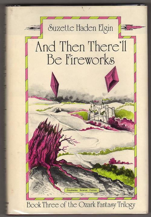 The Ozark Fantasy Trilogy by Suzette Haden Elgin (First Editions)