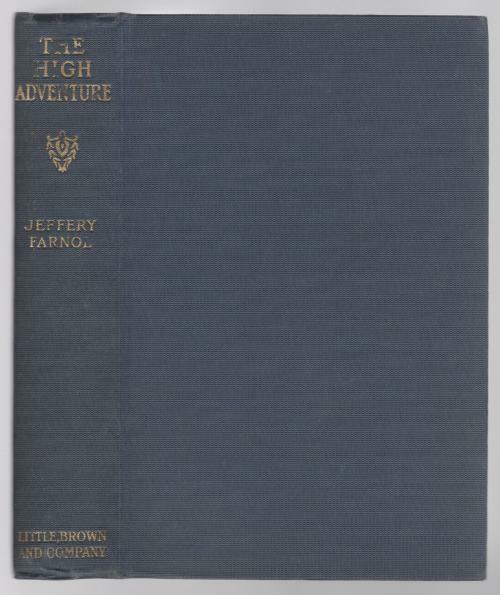The High Adventure by Jeffrey Farnol (First Edition)