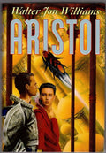 Aristoi by Walter Jon Williams (First Edition)