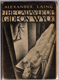 The Cadaver of Gideon Wyck by Alexander Laing (First Edition) Signed