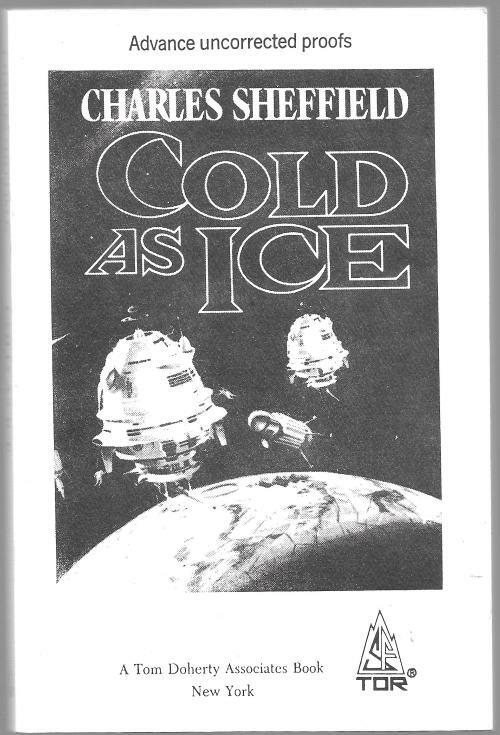 Cold as Ice by Charles Sheffield (Uncorrected Proof)