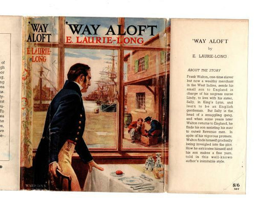 'Way Aloft by E. Laurie Long (First Edition) File Copy