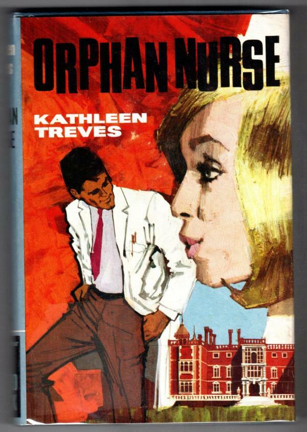 Orphan Nurse by Kathleen Treves (Ward Lock File Copy)