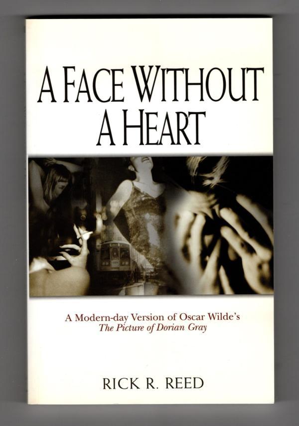 A Face Without a Heart by Rick R. Reed (First Edition)