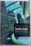 Counting Heads by David Marusek (First Edition) Review Copy