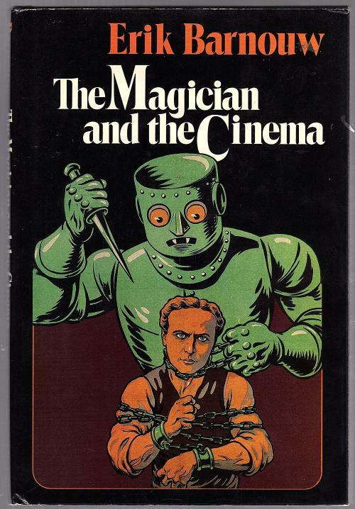 The Magician and the Cinema by Erik Barnouw (First Edition)