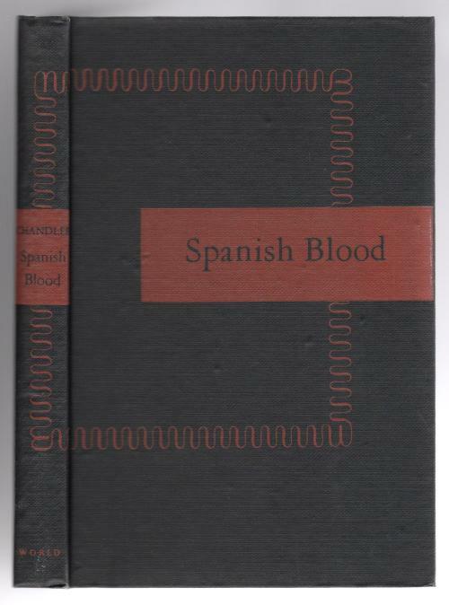 Spanish Blood: A Collection of Short Stories by Raymond Chandler