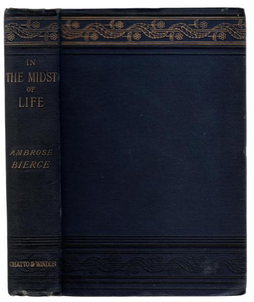 In the Midst of Life by Ambrose Bierce (First Edition)