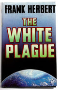 The White Plague by Frank Herbert (First UK Edition) File Copy