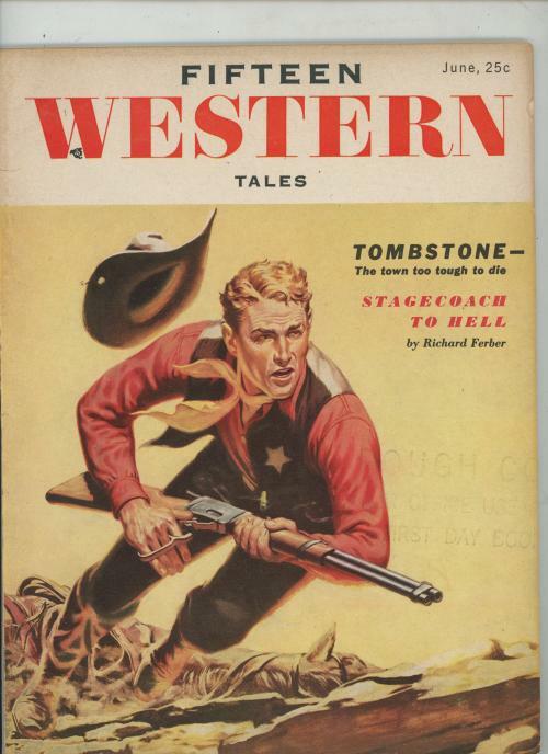 Fifteen Western Tales Jun 1955 Story on Tombstone, Wyatt Earp