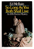 So Long as You Both Shall Live by Ed McBain (First Edition)