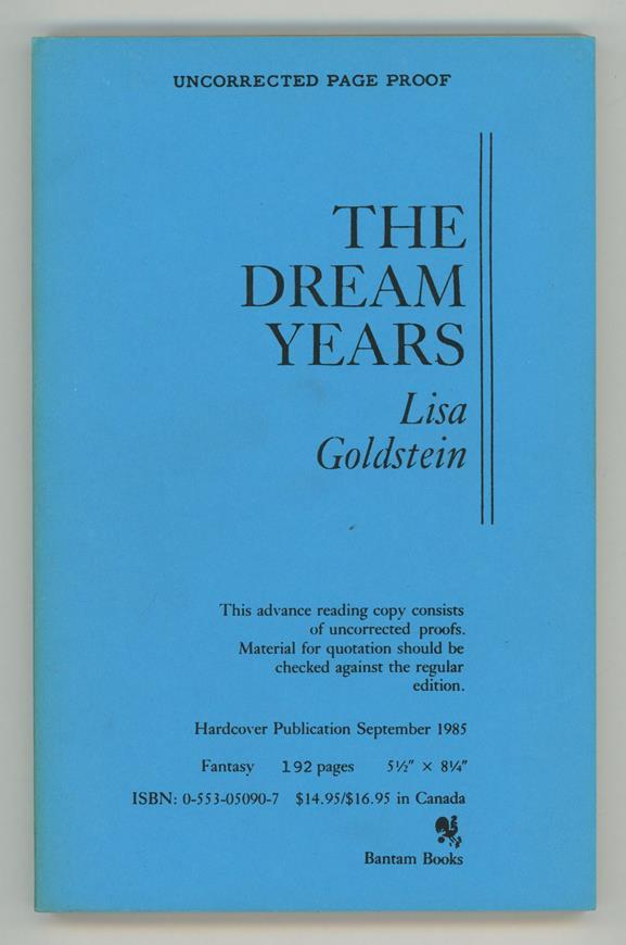 Dream Years, The by Lisa Goldstein (Proof)- High Grade