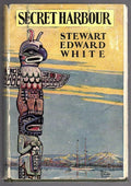 Secret Harbour by Stewart Edward White