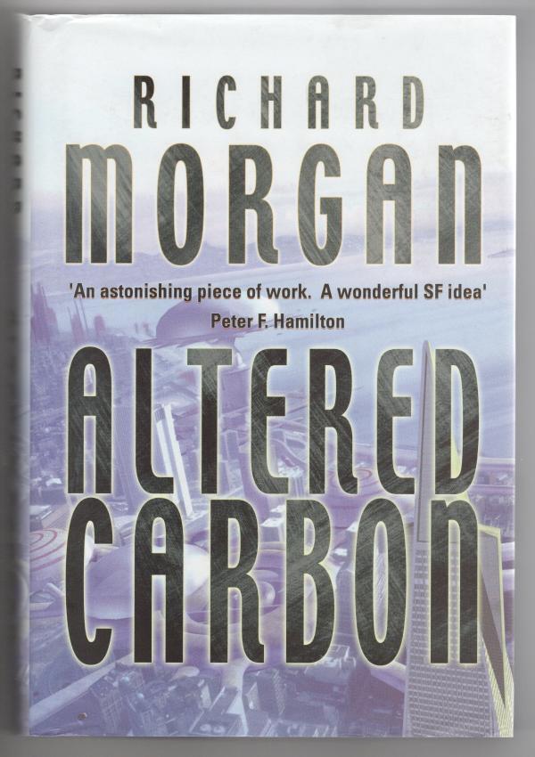 Altered Carbon by Richard Morgan (True First Edition) Netflix Pamela Sargent'...