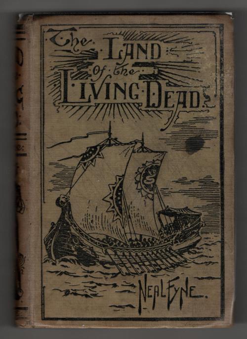 The Land of the Living Dead by Neal Fyne (First Edition)