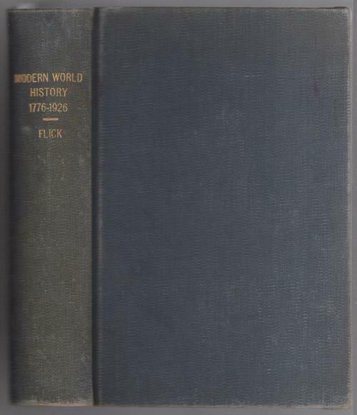 Modern World History 1776-1926 by Alexander Clarence Flick