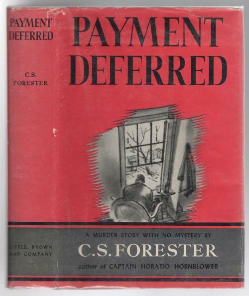 Payment Deferred by C. S. Forester (First Edition)