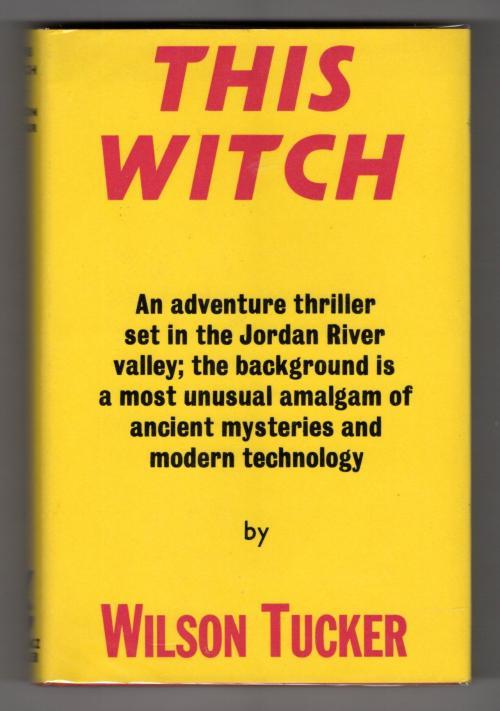 This Witch by Wilson Tucker (First UK Edition) Gollancz File copy